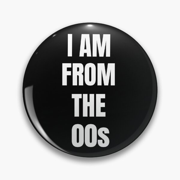 Item preview, I Am From The 00s T-Shirt Gift designed and sold by SzilviaHDesign.
