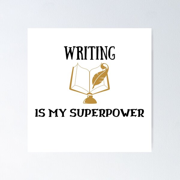 Item preview, Writing Is My Superpower designed and sold by fahrurrozzi.