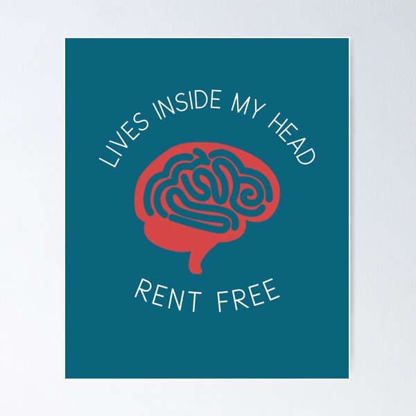 Item preview, Living Rent Free In Your Head designed and sold by AGhostOfAChance.