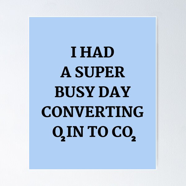 Item preview, I Had A Super Busy Day Funny designed and sold by EmotionArt.