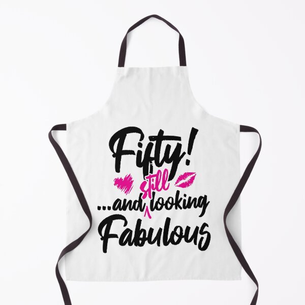 Item preview, Fifty and Still Looks Fabulous Birthday designed and sold by IdentiTee Studios.