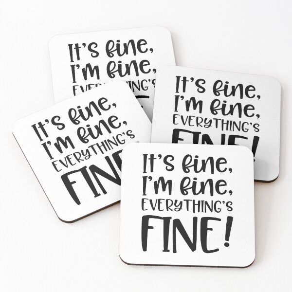 Item preview, It's fine, I'm fine, everything's fine! designed and sold by faithfullyyours.