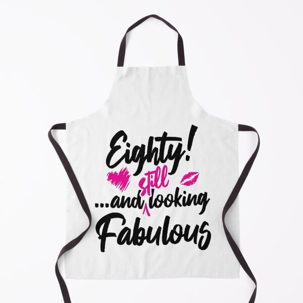 Item preview, Eighty and Still Looks Fabulous Birthday designed and sold by IdentiTee Studios.