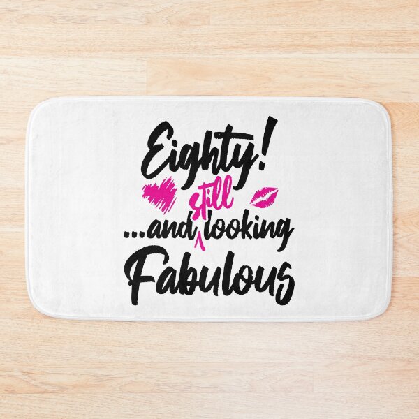 Item preview, Eighty and Still Looks Fabulous Birthday designed and sold by IdentiTee Studios.