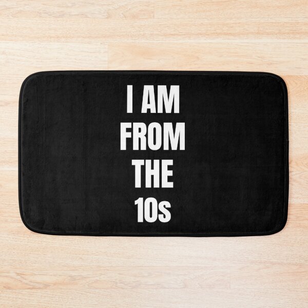 Item preview, I Am From The 10s T-Shirt Gift designed and sold by SzilviaHDesign.