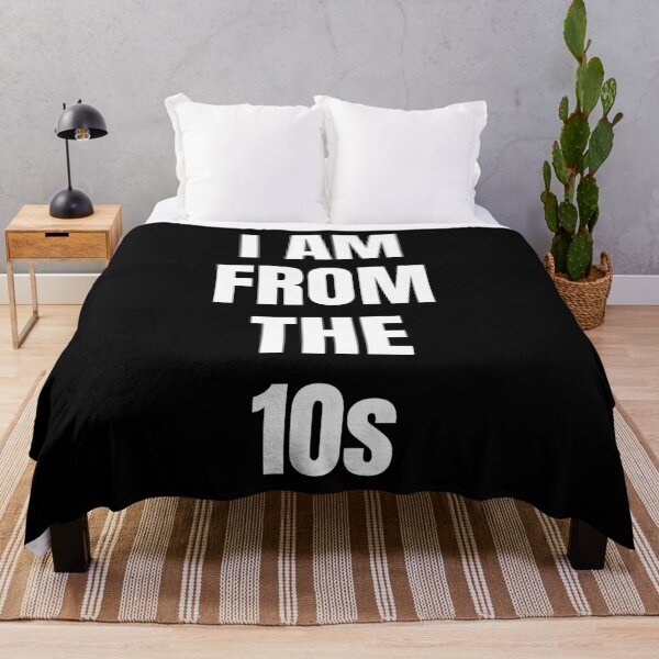 Item preview, I Am From The 10s T-Shirt Gift designed and sold by SzilviaHDesign.