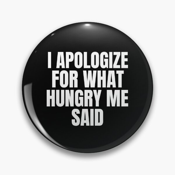Item preview, I Apologize For What Hungry Me Said Fasting designed and sold by OldCamp.