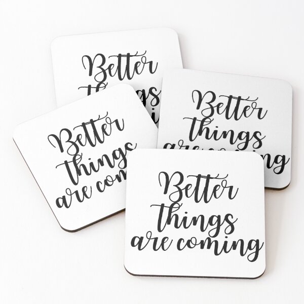 Item preview, Better Things Are Coming - Motivational Quote designed and sold by KarolinaPaz.