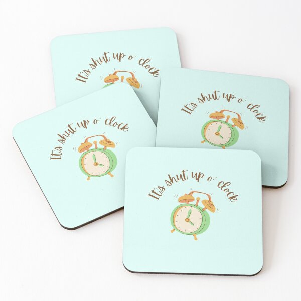 Item preview, It's Shup Up O' Clock designed and sold by Margaux Lever.