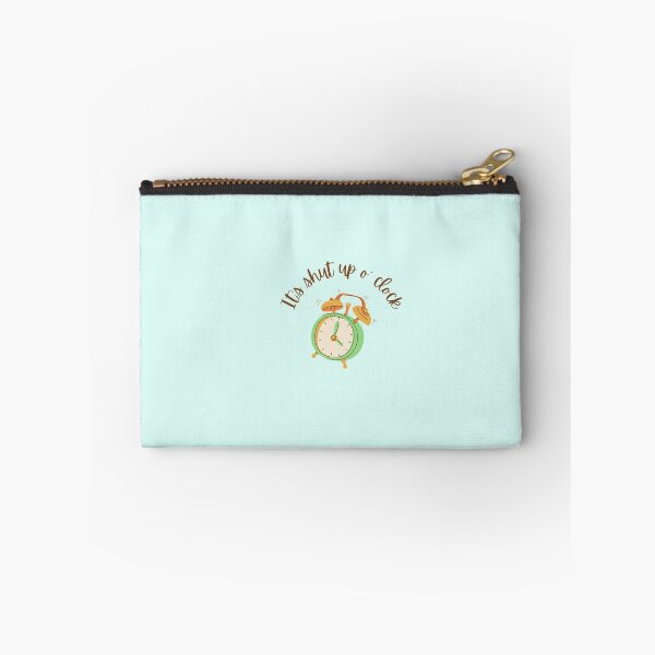 Item preview, It's Shup Up O' Clock  designed and sold by Margaux Lever.