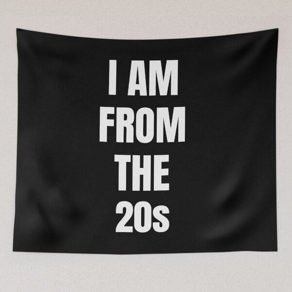 Item preview,  I Am From The 20s T-Shirt Gift designed and sold by SzilviaHDesign.