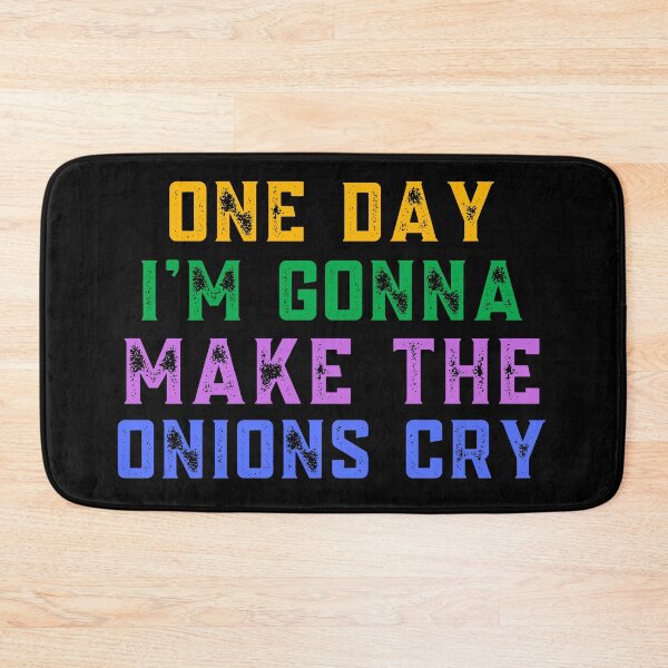 Item preview, One Day Im Gonna Make The Onions Cry Funny designed and sold by EmotionArt.