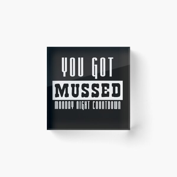 Item preview, YOU GOT MUSSED designed and sold by ryadhamdan.