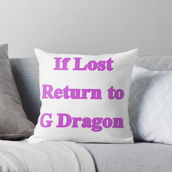 Item preview, If Lost Return to G Dragon designed and sold by iamkillinit16.