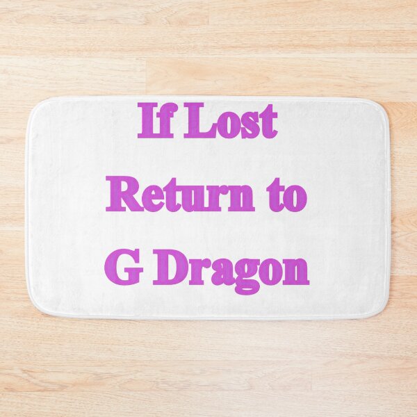Item preview, If Lost Return to G Dragon designed and sold by iamkillinit16.