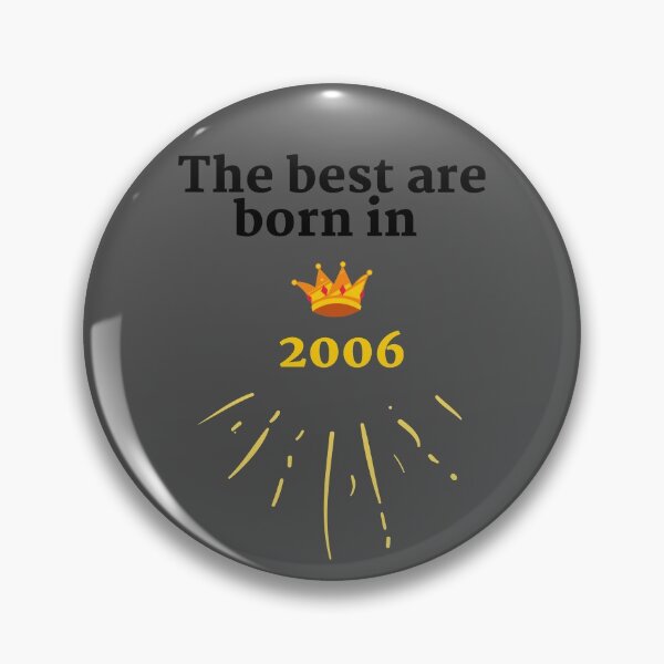 Item preview,  The best were born in 2006 designed and sold by HappinessTrade.