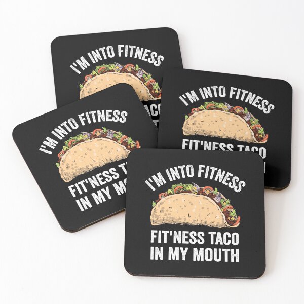Item preview, I'm Into Fitness Fit'ness Taco In My Mouth designed and sold by OnepixArt.