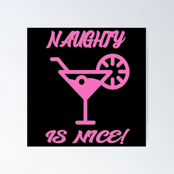 Item preview, Naughty is Nice Cocktail Pink designed and sold by Coder-T.