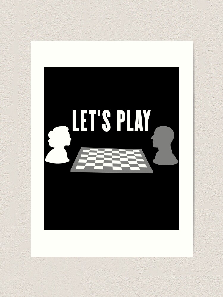Let's Play Chess! 