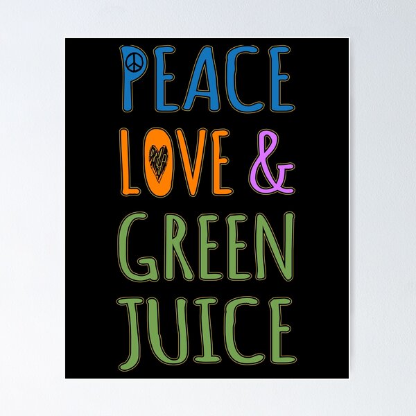 Item preview, Peace Love And Green Juice designed and sold by flippinsg.