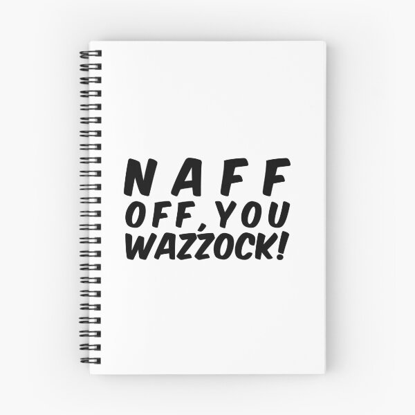 Item preview, Naff Off designed and sold by politedemon.