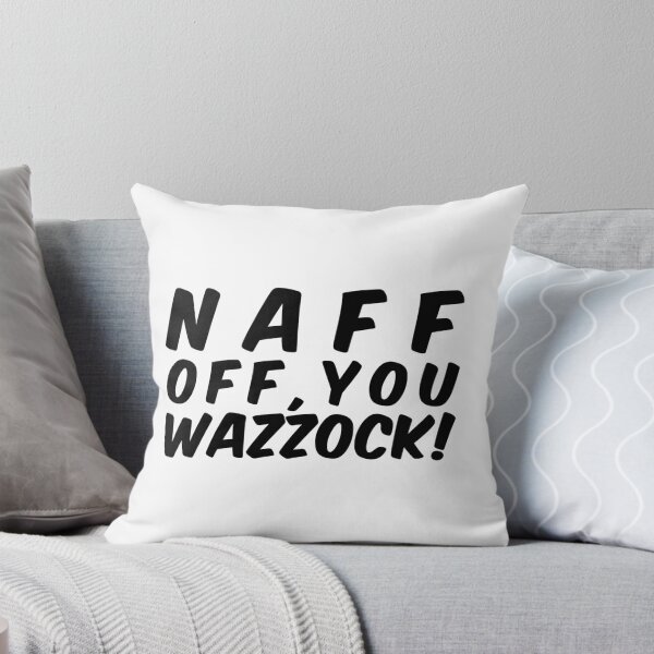 Item preview, Naff Off designed and sold by politedemon.