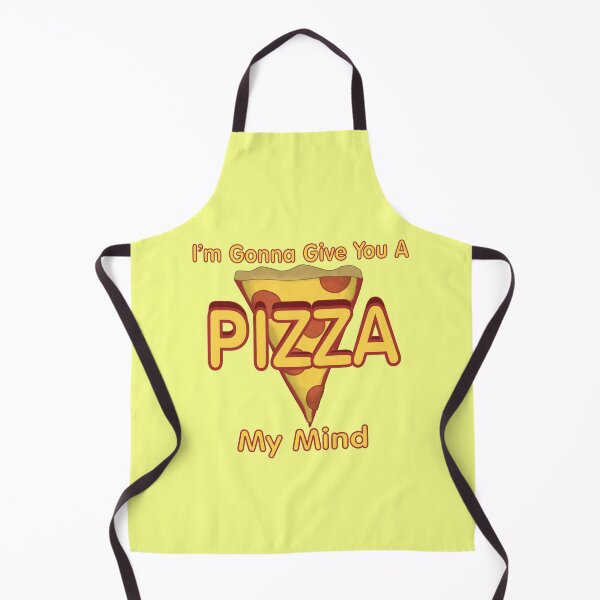 Item preview, I'm Gonna Give You A PIZZA My Mind designed and sold by Quirkball.
