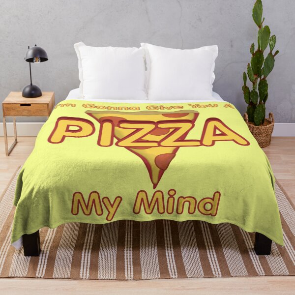 Item preview, I'm Gonna Give You A PIZZA My Mind designed and sold by Quirkball.