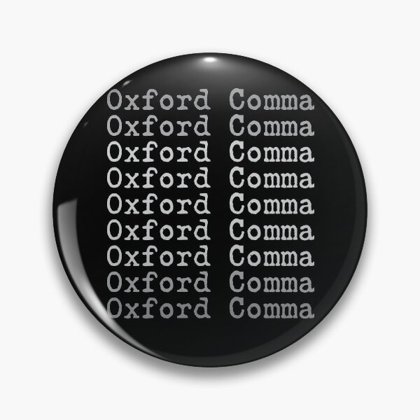 Item preview, Gift for grammar nerds and oxford comma lovers designed and sold by RoguePixel.