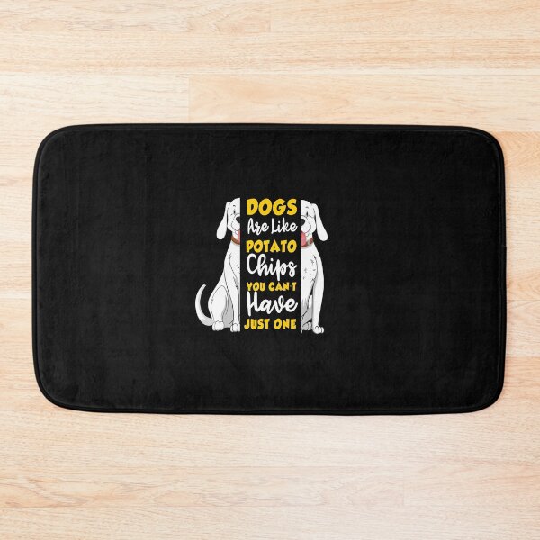 Item preview, dogs are like potato chips , you can't have just one designed and sold by HMMOUCH.