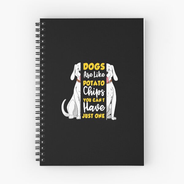 Item preview, dogs are like potato chips , you can't have just one designed and sold by HMMOUCH.
