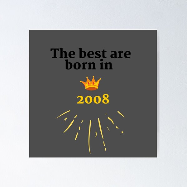 Item preview,  The best were born in 2008 designed and sold by HappinessTrade.