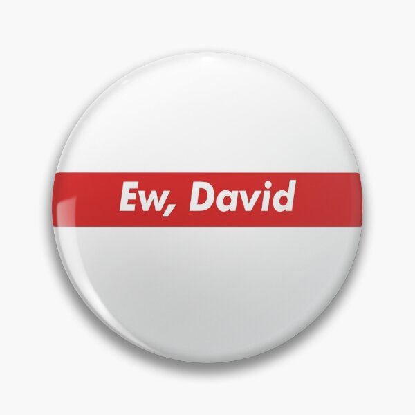 Item preview, Ew David! designed and sold by lobstershorts.