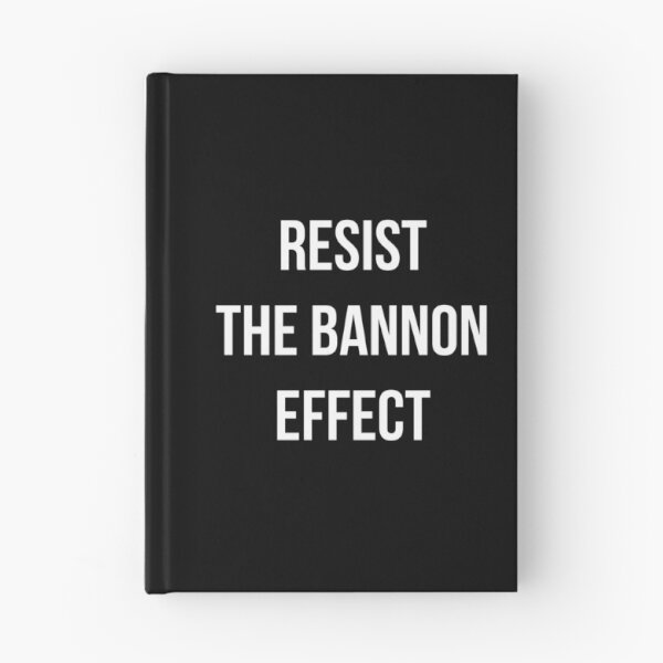 Item preview, Resist The Bannon Effect designed and sold by flippinsg.