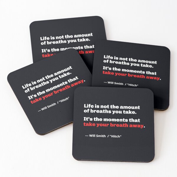 Item preview, "Life Is Not The Amount Of Breaths You Take, But The Moments That Make You Breathless." . . . . Will Smith (actor) quote.  designed and sold by JoelsCorner.
