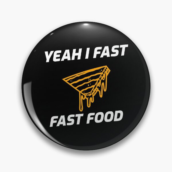 Item preview, Yeah I Fast, Fast Food Fasting designed and sold by OldCamp.