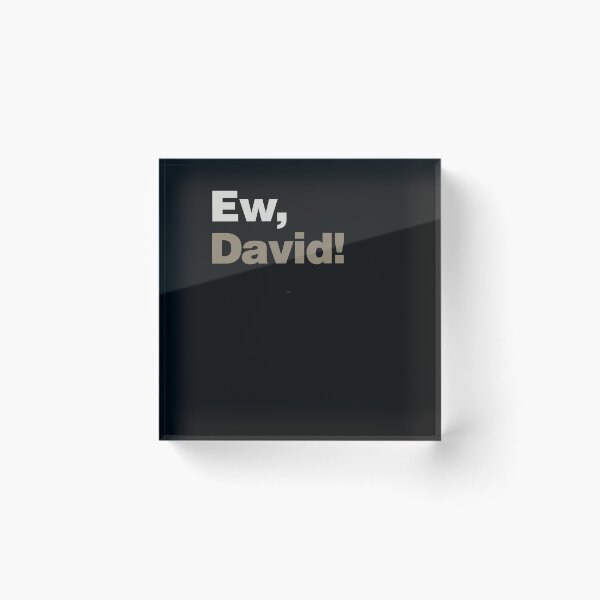 Item preview, Ew, David! designed and sold by lobstershorts.