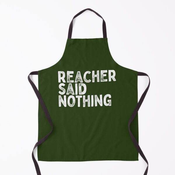 Item preview, Reacher Said Nothing designed and sold by Earl-Grey-Tees.