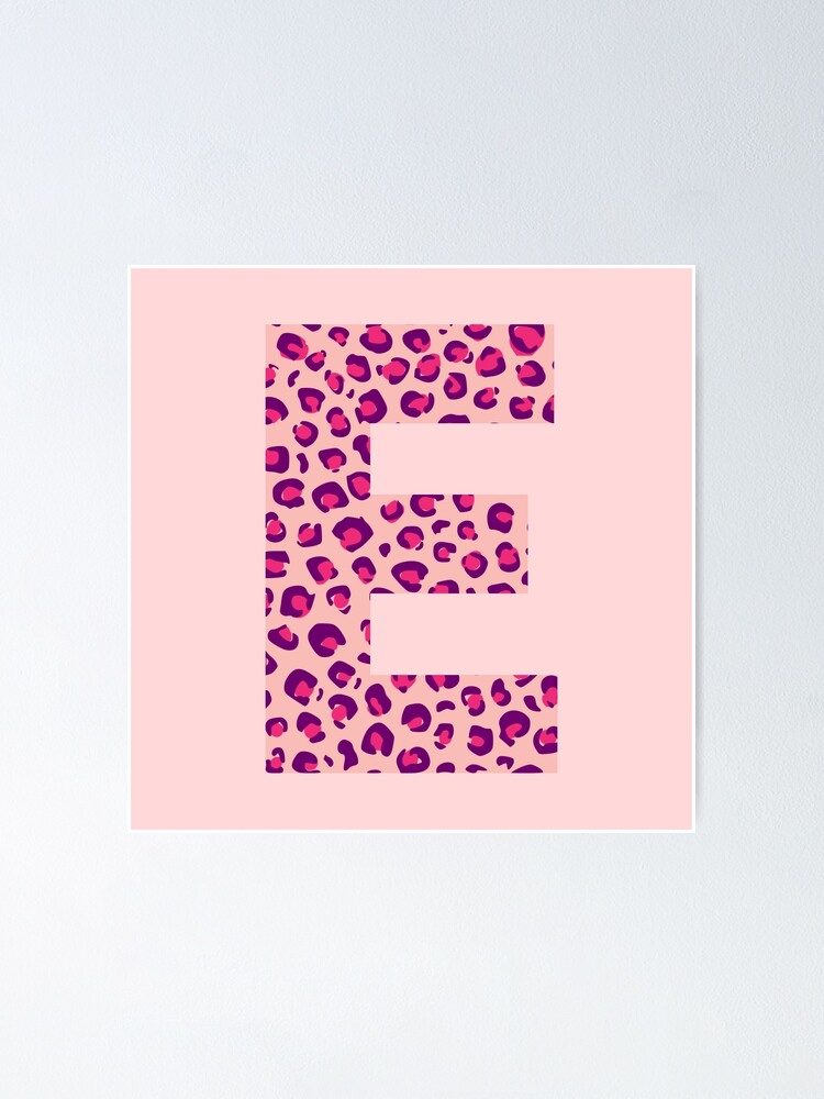 Letter E Pink Cheetah Monogram Initial Sticker Poster For Sale By Alexandriana Redbubble