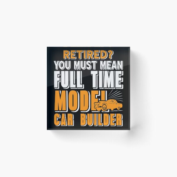 Item preview, Retiered? You must mean full time model car builder designed and sold by tbauernhoferbiz.