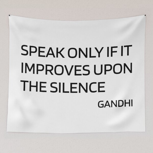 Item preview, Gandhi quotes - Speak only if it improves upon the silence designed and sold by Inspirationmotivation.