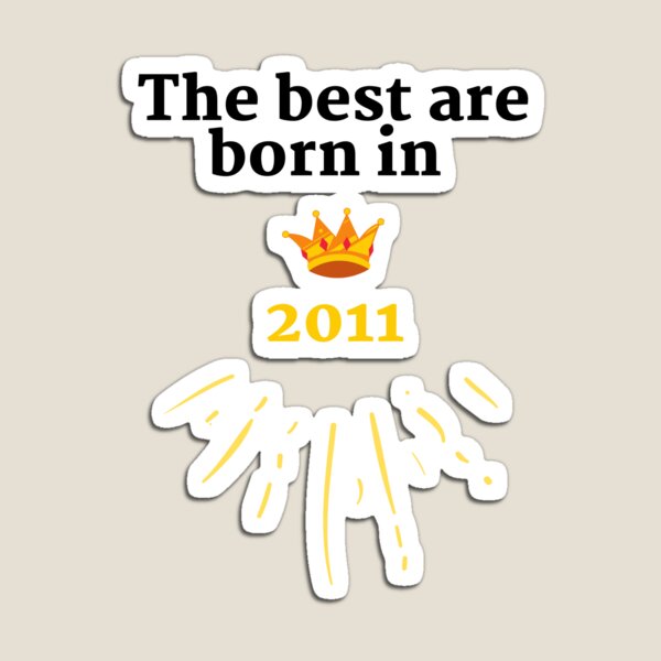 Item preview,  Los mejores nacieron en 2011 designed and sold by HappinessTrade.