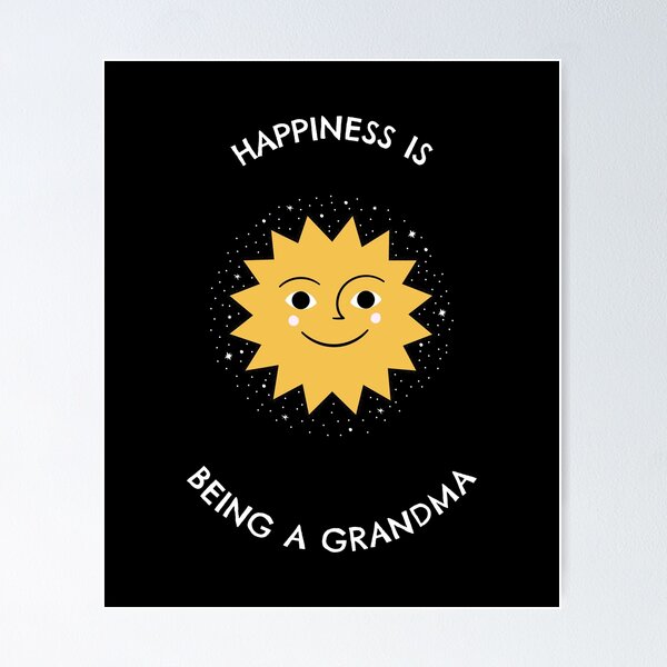 Item preview, Happiness Is Being A Grandma designed and sold by RiseandShineTee.