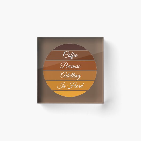 Item preview, Coffee Because Adulting Is Hard designed and sold by metin1331.