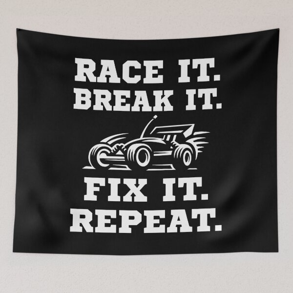Item preview, Race it break it fix it repeat RC buggy designed and sold by tbauernhoferbiz.