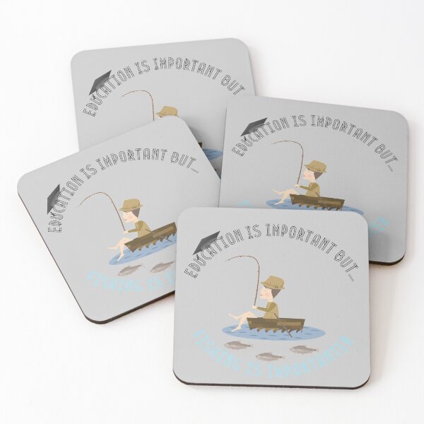 Item preview, Education Is Important But Fishing Is Importanter designed and sold by StephenMollie.