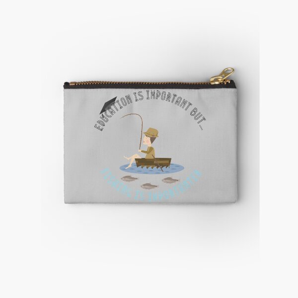 Item preview, Education Is Important But Fishing Is Importanter designed and sold by StephenMollie.