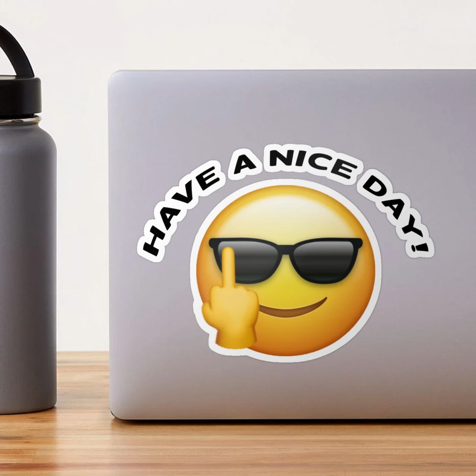 Have a nice day Sticker for Sale by evilgo
