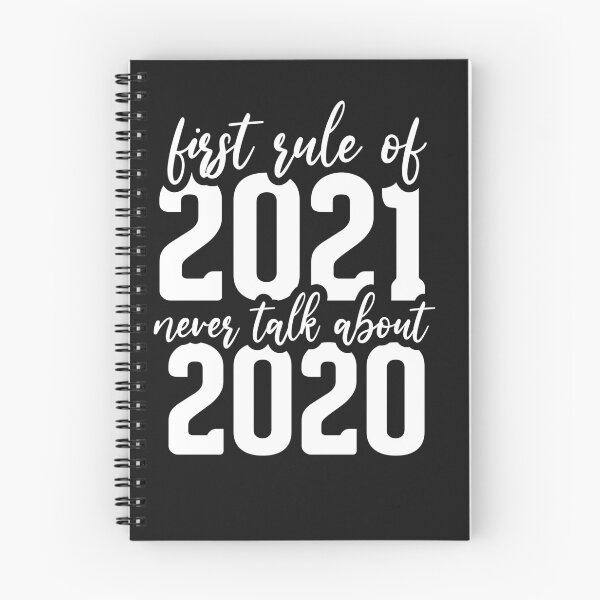 Item preview,  First Rule of 2021 Never Talk About 2020 Funny Quote Gift For Parents Boys Women Kids Him Her Family designed and sold by videogames86.