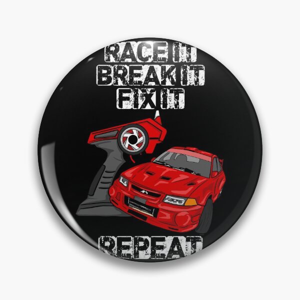Item preview, Race it break it fix it repeat RC car designed and sold by tbauernhoferbiz.